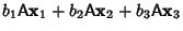 $\displaystyle b_1{\hbox{\sf A}}{\bf x}_1+b_2{\hbox{\sf A}}{\bf x}_2+b_3{\hbox{\sf A}}{\bf x}_3$