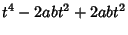 $\displaystyle t^4-2abt^2+2abt^2$