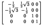 $\displaystyle \left[\begin{array}{cccc}-{\textstyle{1\over 2}}& {\textstyle{1\o...
...extstyle{1\over 2}}& 0 & 0\\  0 & 0 & 1 & 0 \\  0 & 0 & 0 & 1\end{array}\right]$