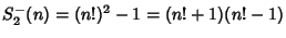 $S_2^-(n)=(n!)^2-1=(n!+1)(n!-1)$