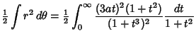 $\displaystyle {\textstyle{1\over 2}}\int r^2\,d\theta ={\textstyle{1\over 2}}\int_0^\infty {(3at)^2(1+t^2)\over (1+t^3)^2} {dt\over 1+t^2}$