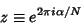 \begin{displaymath}
z\equiv e^{2\pi i\alpha/N}
\end{displaymath}