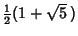 ${\textstyle{1\over 2}}(1+\sqrt{5}\,)$