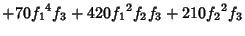 $\displaystyle +70 {f_1}^4 {f_3}+420 {f_1}^2 {f_2} {f_3}+210 {f_2}^2 {f_3}$