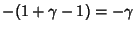 $\displaystyle -(1+\gamma-1)=-\gamma$