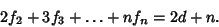 \begin{displaymath}
2f_2+3f_3+\ldots+nf_n=2d+n.
\end{displaymath}