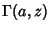 $\Gamma(a,z)$