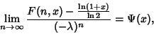 \begin{displaymath}
\lim_{n\to\infty} {F(n,x)-{\ln(1+x)\over\ln 2}\over (-\lambda)^n}=\Psi(x),
\end{displaymath}