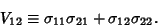 \begin{displaymath}
V_{12}\equiv \sigma_{11}\sigma_{21}+\sigma_{12}\sigma_{22}.
\end{displaymath}