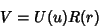 \begin{displaymath}
V=U(u)R(r)
\end{displaymath}