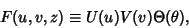 \begin{displaymath}
F(u,v,z)\equiv U(u)V(v)\Theta(\theta),
\end{displaymath}