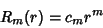 \begin{displaymath}
R_m(r) = c_mr^m
\end{displaymath}