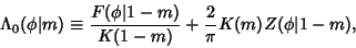 \begin{displaymath}
\Lambda_0(\phi\vert m)\equiv {F(\phi\vert 1-m)\over K(1-m)}+{2\over\pi}K(m)Z(\phi\vert 1-m),
\end{displaymath}