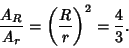 \begin{displaymath}
{A_R\over A_r} = \left({R\over r}\right)^2={4\over 3}.
\end{displaymath}