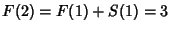 $F(2)=F(1)+S(1)=3$