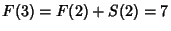 $F(3)=F(2)+S(2)=7$