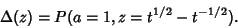 \begin{displaymath}
\Delta(z)=P(a=1,z=t^{1/2}-t^{-1/2}).
\end{displaymath}