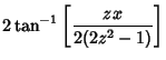 $\displaystyle 2\tan^{-1}\left[{zx\over 2(2z^2 - 1)}\right]$