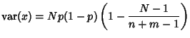 $\displaystyle \mathop{\rm var}\nolimits (x) = Np(1-p)\left({1 - {N-1\over n+m-1}}\right)$