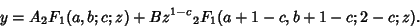 \begin{displaymath}
y=A{}_2F_1(a,b;c;z)+Bz^{1-c}{}_2F_1(a+1-c,b+1-c;2-c;z).
\end{displaymath}