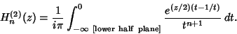 \begin{displaymath}
H_n^{(2)}(z) = {1\over i\pi} \int_{-\infty{\rm\ [lower\ half\ plane]}}^0 {e^{(z/2)(t-1/t)}\over t^{n+1}}\, dt.
\end{displaymath}