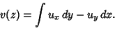 \begin{displaymath}
v(z) = \int u_x\,dy-u_y\,dx.
\end{displaymath}