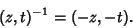 \begin{displaymath}
(z,t)^{-1}=(-z,-t).
\end{displaymath}