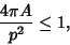 \begin{displaymath}
{4\pi A\over p^2}\leq 1,
\end{displaymath}