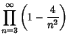 $\displaystyle \prod_{n=3}^\infty\left({1-{4\over n^2}}\right)$