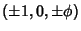 $(\pm 1,0,\pm \phi)$