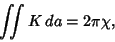 \begin{displaymath}
\int\!\!\!\int K\,da =2\pi\chi,
\end{displaymath}