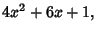 $\displaystyle 4x^2+6x+1,$