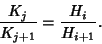 \begin{displaymath}
{K_j\over K_{j+1}}={H_i\over H_{i+1}}.
\end{displaymath}