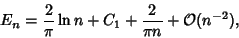 \begin{displaymath}
E_n={2\over\pi}\ln n+C_1 +{2\over \pi n}+{\mathcal O}(n^{-2}),
\end{displaymath}