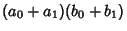 $\displaystyle (a_0 + a_1)(b_0 + b_1)$