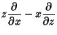 $\displaystyle z{\partial\over\partial x}-x{\partial\over\partial z}$