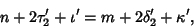 \begin{displaymath}
n+2\tau'_2+\iota'=m+2\delta'_2+\kappa',
\end{displaymath}