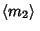 $\displaystyle \left\langle{m_2}\right\rangle{}$