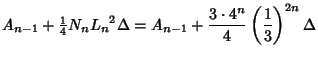 $\displaystyle A_{n-1}+{\textstyle{1\over 4}}N_n {L_n}^2\Delta = A_{n-1}+{3\cdot 4^n\over 4}\left({1\over 3}\right)^{2n} \Delta$