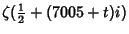 $\zeta({\textstyle{1\over 2}}+(7005+t)i)$