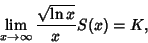 \begin{displaymath}
\lim_{x\to\infty} {\sqrt{\ln x}\over x} S(x)=K,
\end{displaymath}