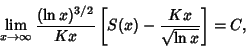 \begin{displaymath}
\lim_{x\to\infty} {(\ln x)^{3/2}\over Kx}\left[{S(x)-{Kx\over\sqrt{\ln x}}}\right]=C,
\end{displaymath}