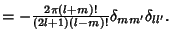 $ = - {2\pi(l+m)!\over (2l+1)(l-m)!}\delta_{mm'}\delta_{ll'}.\quad$