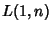 $\displaystyle L(1,n)$