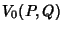 $\displaystyle V_0(P,Q)$