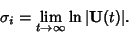 \begin{displaymath}
\sigma_i = \lim_{t\to\infty} \ln\vert{\bf U}(t)\vert.
\end{displaymath}