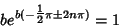 \begin{displaymath}
be^{b(-{\textstyle{1\over 2}}\pi\pm 2n\pi)}=1
\end{displaymath}