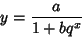 \begin{displaymath}
y={a\over 1+bq^x}
\end{displaymath}