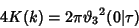 \begin{displaymath}
4K(k)=2\pi{\vartheta_3}^2(0\vert\tau)
\end{displaymath}