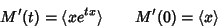 \begin{displaymath}
M'(t) = \langle xe^{tx}\rangle \qquad M'(0) = \langle x\rangle
\end{displaymath}